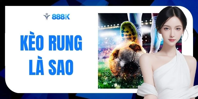 Kèo Rung Là Sao - Top 3 Sai Lầm Cần Tránh Khi Soi Cầu
